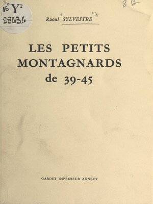 cover image of Les petits montagnards de 39-45